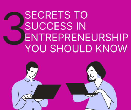 Secrets to Entrepreneurial Success