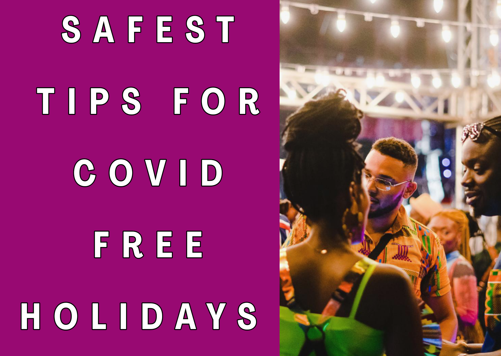 Safe Holiday Celebration Tips During the Pandemic