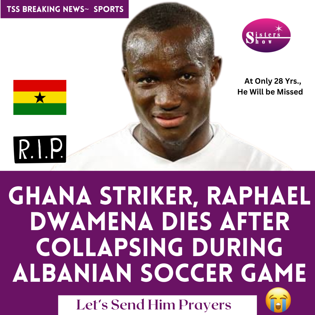 Former Ghana striker Raphael Dwamena has died after collapsing in Saturday during an Albanian Super League soccer match.