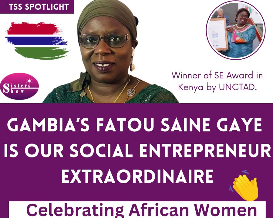 Fatou Saine Gaye, social entrepreneur extraordinaire