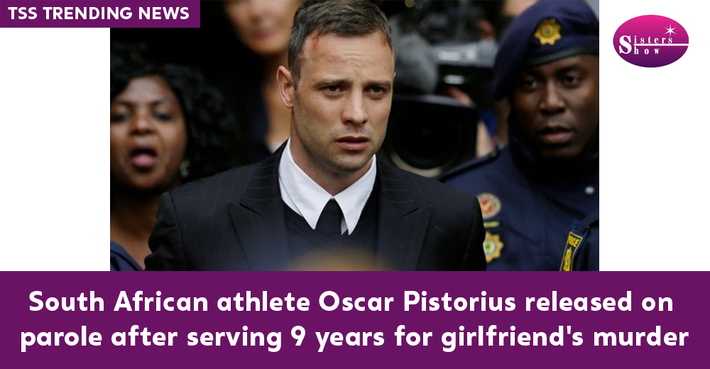 South Africa athlete Oscar Pistorius released on parole