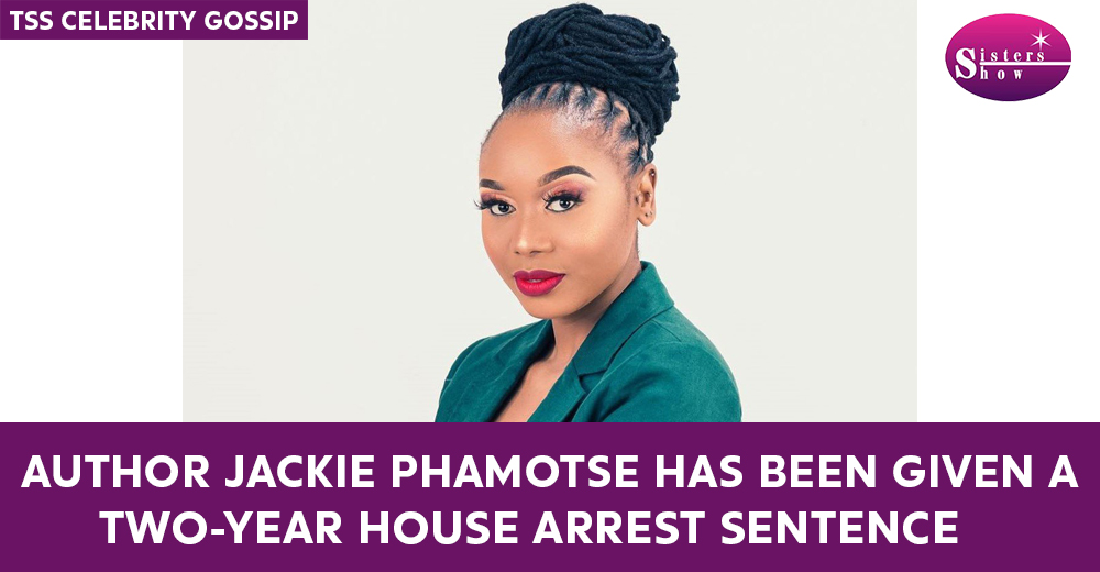 Author Jackie Phamotse has been given a two-year house arrest sentence