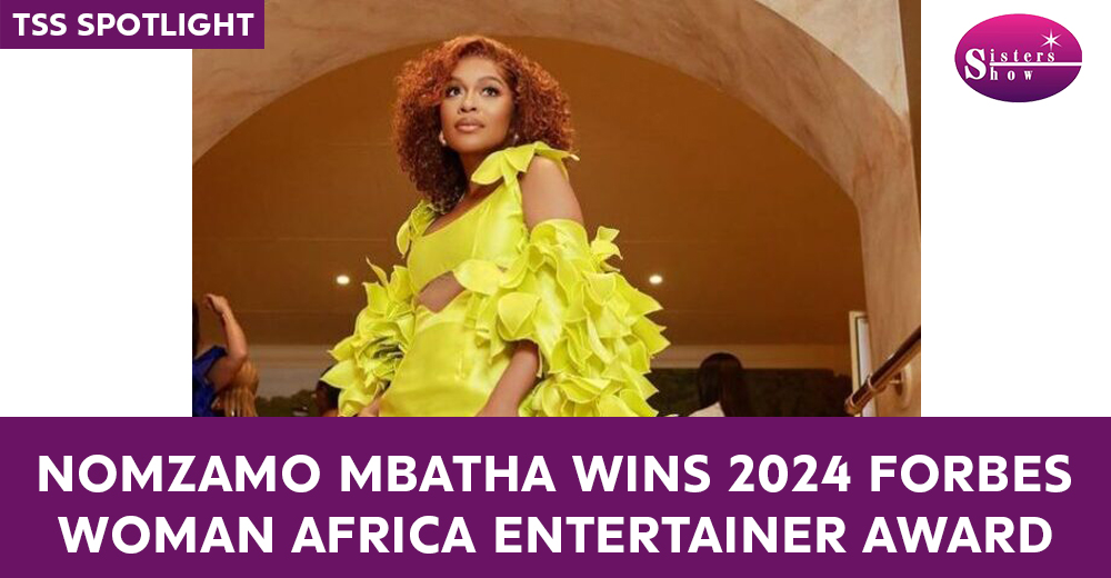 Nomzamo Mbatha Wins 2024 FORBES WOMAN AFRICA Entertainer Award