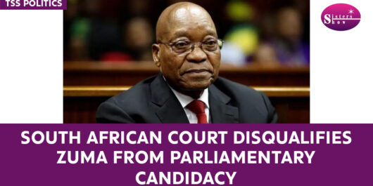 South African Court Disqualifies Zuma from Parliamentary Candidacy