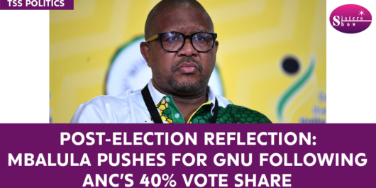 Post-Election Reflection: Mbalula Pushes for GNU Following ANC���s 40% Vote